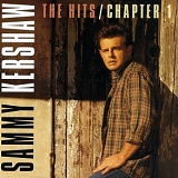 Kershaw, Sammy - The Hits Chapter 1