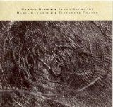 Harold Budd / Elizabeth Fraser / Robin Guthrie / Simon Raymonde - The Moon And The Melodies [4AD]