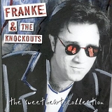 Franke & The Knockouts - Sweetheart Collection