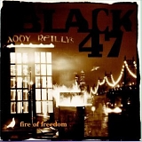 Black 47 - Fire of Freedom