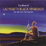 Ladysmith Black Mambazo - The Star & The Wiseman - The Best Of Ladysmith Black Mambazo