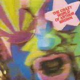 Brown, Arthur - The Crazy World of Arthur Brown