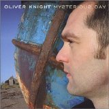 Oliver Knight - Mysterious Day