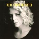 Carpenter, Mary-Chapin - Come On Come On