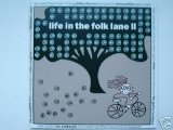 Various Folk Artists - Life in the Folk Lane II