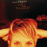 Colvin, Shawn - Get out of this house