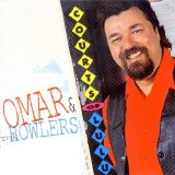 Omar and The Howlers - Courts of Lulu