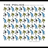 Police, The - Every Breath You Take: The Classics