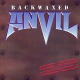 Anvil - Backwaxed