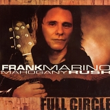 Marino, Frank - Full Circle  (Digipak)