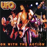 UFO - On With The Action