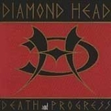 Diamond Head - Death & Progress