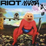 Riot - Narita