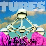 Tubes, The - The Best Of The Tubes