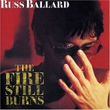 Ballard, Russ - Russ Ballard/The Fire Still Burns