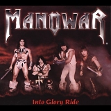 Manowar - Into Glory Ride (Digipak)