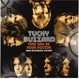 Tucky Buzzard - Time Will Be Your Doctor