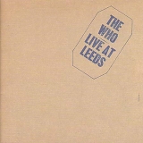 The Who - Live At Leeds - Deluxe Edition