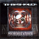 Threshold - Psychedelicatessen [Special Edition]