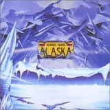 Alaska - The Bronze Years