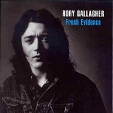 Gallagher, Rory - Fresh Evidence