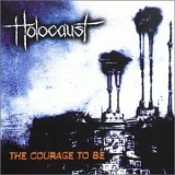 Holocaust - The Courage To Be