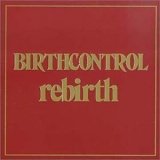 Birth Control - Rebirth