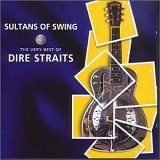 Dire Straits - Sultans of Swing - The Very Best of Dire Straits