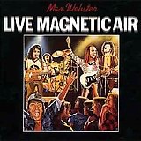 Max Webster - Live Magnetic Air