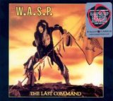W.A.S.P. - The Last Command (Remastered) Digipak