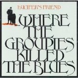 Lucifer's Friend - Where the Groupies Killed the Blues - Mean Machine