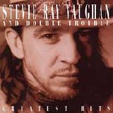 Vaughan & Double Trouble, Stevie Ray - Greatest Hits