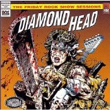 Diamond Head - The Friday Rock Show Sessions