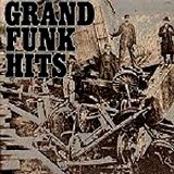 Grand Funk Railroad - Grand Funk Hits