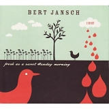 Bert Jansch - It Don't Bother Me