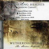 Wuthering Heights (2006) - The Shadow Cabinet