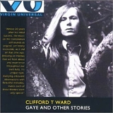 Clifford T. Ward - Gaye And Other Stories