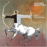 Sagittarius - Present Tense (1967)