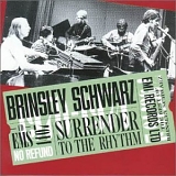 Brinsley Schwarz - Surrender To The Rhythm