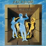 Arcadium - Breathe Awhile (1969)