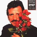 Ringo Starr - Stop And Smell The Roses