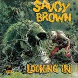 Savoy Brown - Looking In