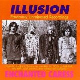 Illusion - Enchanted Caress: Previously Unreleased Material