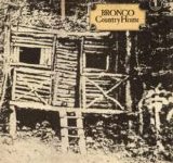 Bronco - Country Home (Vinyl)