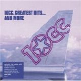 10cc - Greatest Hits & More
