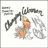 Buffy Sainte-Marie - Changing Woman