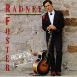 Radney Foster - Del Rio, TX 1959