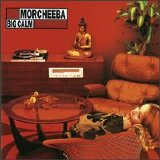 Morcheeba - Big Calm (Morcheeba - Indochina 1998)