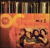 OST - Music From The OC: Mix 1