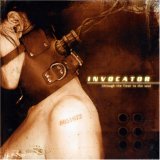 INVOCATOR - THROUGH THE FLESH TO THE SOUL
